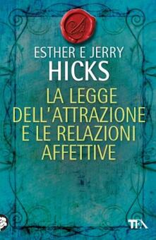 La legge dellattrazione e le relazioni affettive.pdf