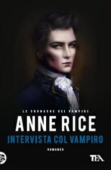 Intervista col vampiro. Le cronache dei vampiri.pdf