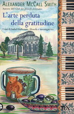 Libro L' arte perduta della gratitudine Alexander McCall Smith
