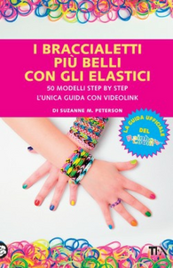 I braccialetti più belli con gli elastici Scarica PDF EPUB
