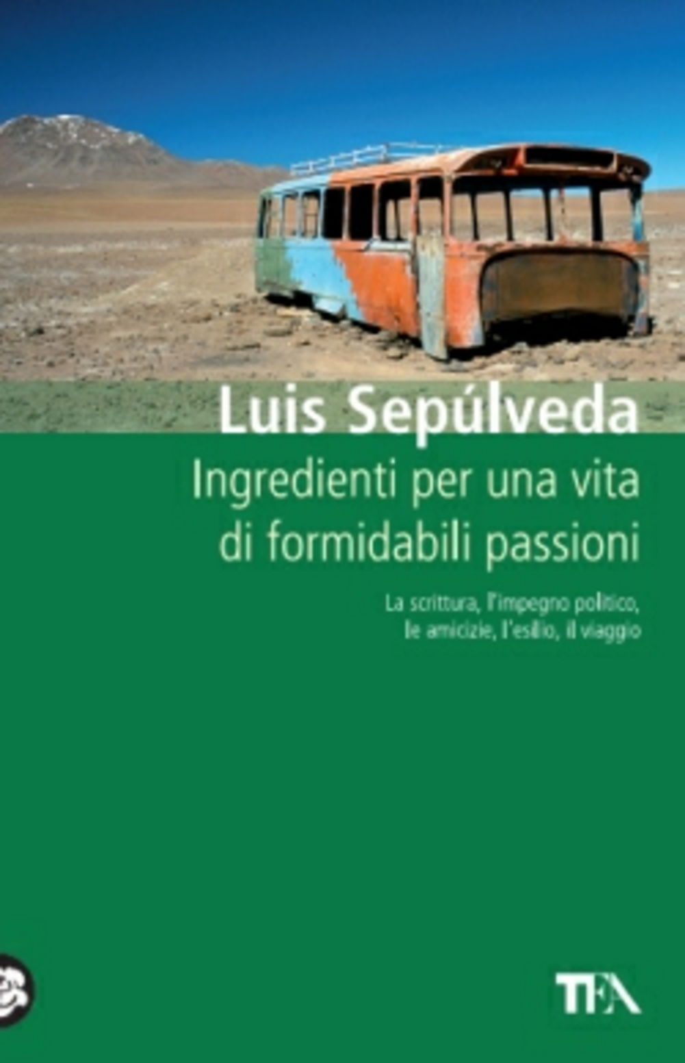 Ingredienti per una vita di formidabili passioni Scarica PDF EPUB
