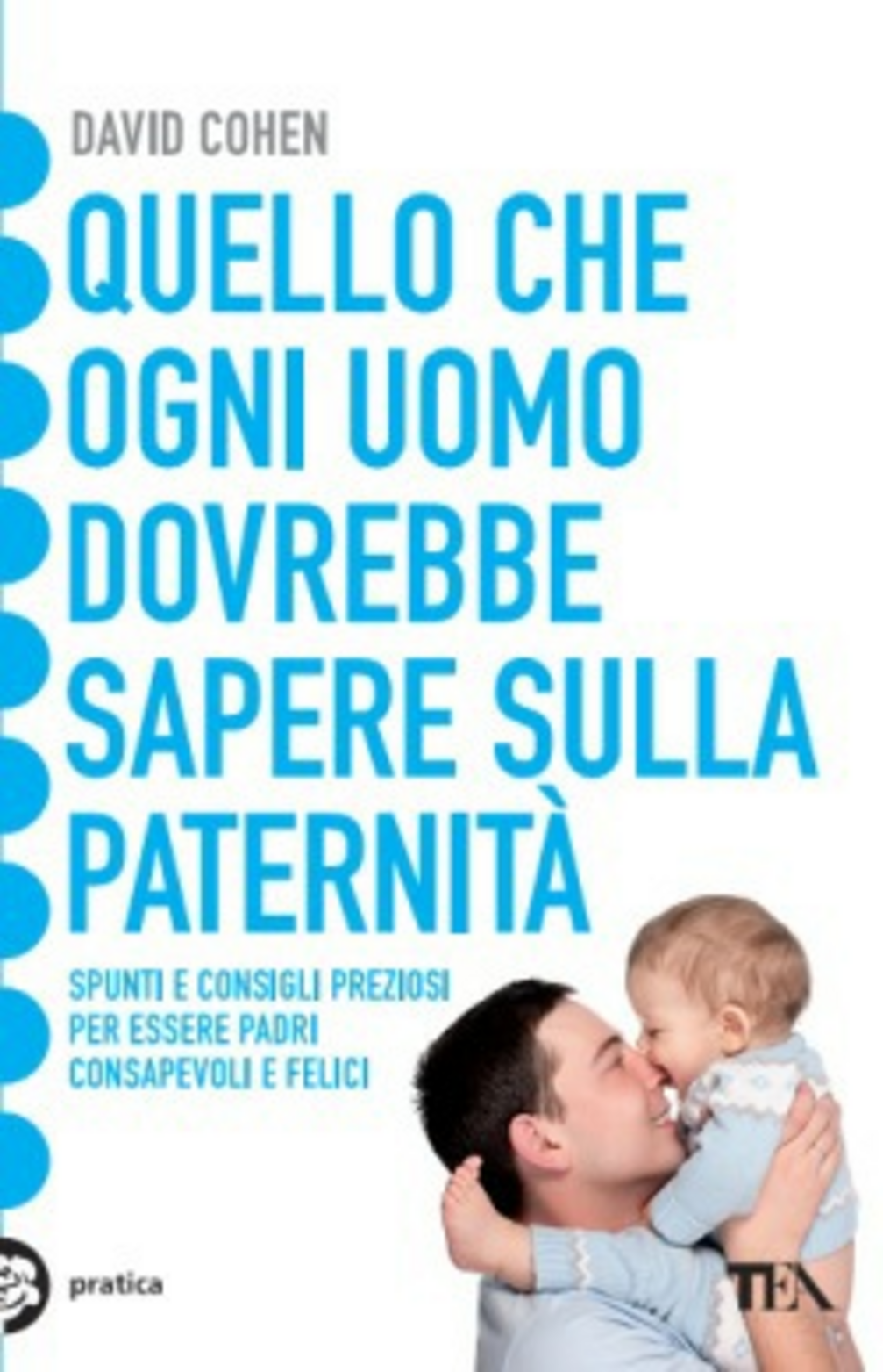 Quello che ogni uomo dovrebbe sapere sulla paternità Scarica PDF EPUB
