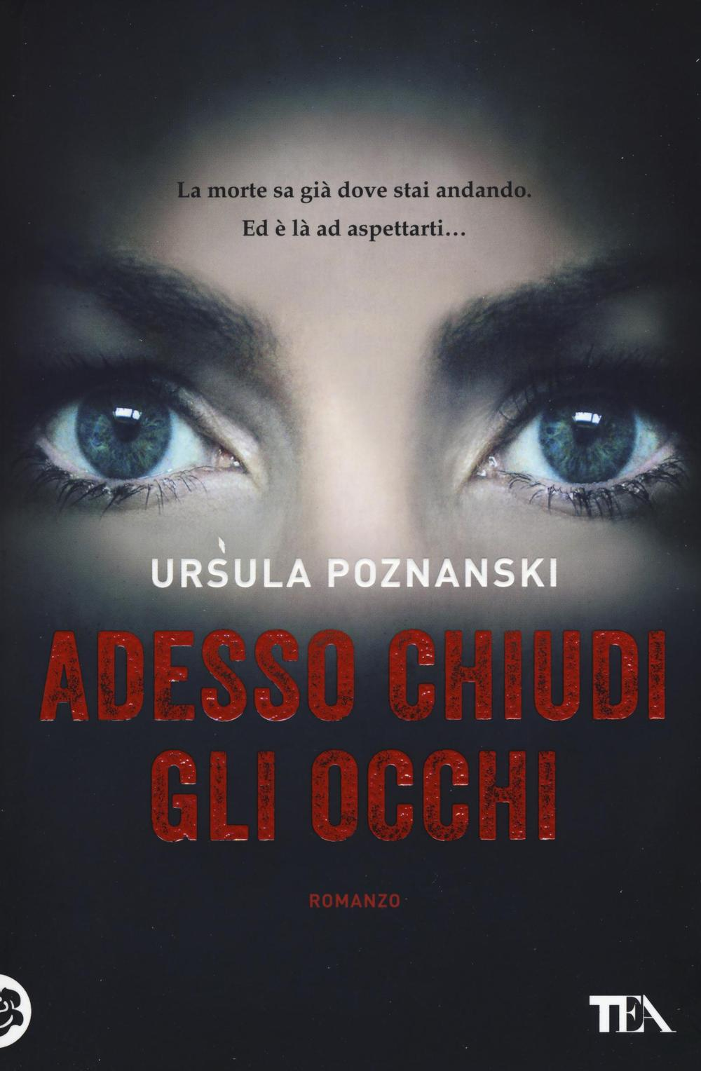 Adesso chiudi gli occhi