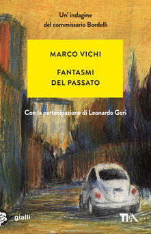 Fantasmi del passato. Unindagine del commissario Bordelli.pdf