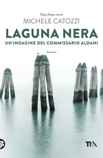 Libro Laguna nera. Un'indagine del commissario Aldani Michele Catozzi