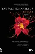 Libro Bullet Laurell K. Hamilton
