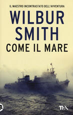 Libro Come il mare Wilbur Smith