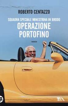 Operazione Portofino. Squadra speciale minestrina in brodo.pdf