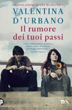 Libro Il rumore dei tuoi passi Valentina D'Urbano