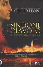 Libro La sindone del diavolo. Un'indagine di Dante Alighieri Giulio Leoni