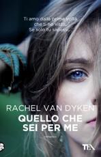 Libro Quello che sei per me Rachel Van Dyken
