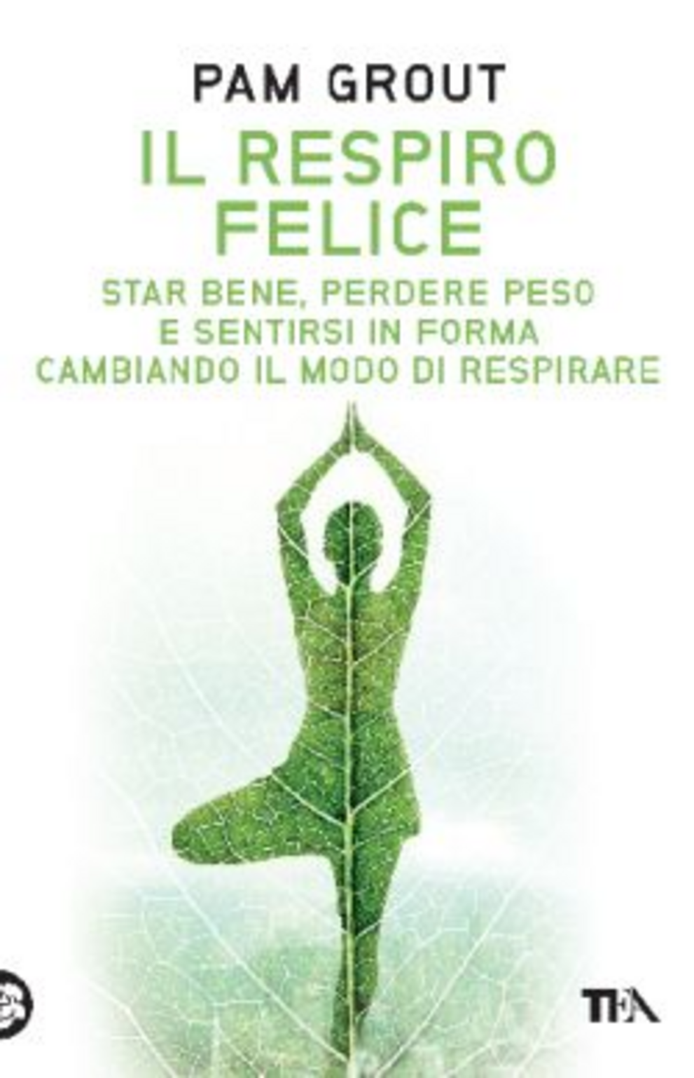 Il respiro felice. Star bene, perdere peso e sentirsi in forma cambiando il modo di respirare Scarica PDF EPUB
