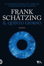 Libro Il quinto giorno Frank Schätzing