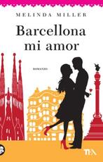 Libro Barcellona mi amor Melinda Miller
