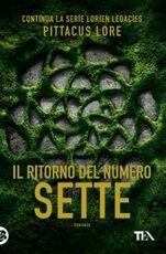 Libro Il ritorno del numero sette Pittacus Lore