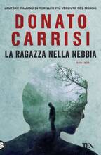 Libro La ragazza nella nebbia Donato Carrisi