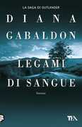 Libro Legami di sangue. Outlander Diana Gabaldon