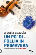 Libro Un po' di follia in primavera Alessia Gazzola