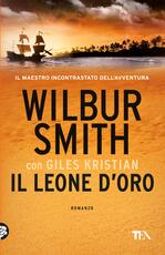 Libro Il leone d'oro Wilbur Smith Giles Kristian