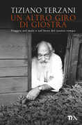 Libro Un altro giro di giostra Tiziano Terzani