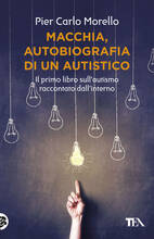 Libro Macchia, autobiografia di un autistico Pier Carlo Morello