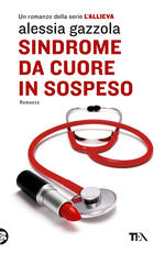 Libro Sindrome da cuore in sospeso Alessia Gazzola