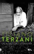 Libro Un altro giro di giostra Tiziano Terzani