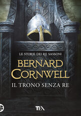 Libro Il trono senza re Bernard Cornwell