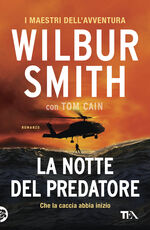 Libro La notte del predatore Wilbur Smith Tom Cain