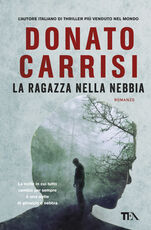 Libro La ragazza nella nebbia Donato Carrisi