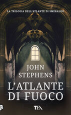 Libro L' atlante di fuoco John Stephens