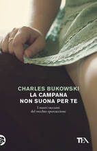 Libro La campana non suona per te Charles Bukowski