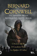 Libro La trilogia della ricerca del Graal: L'arciere del re-Il cavaliere nero-La spada e il calice Bernard Cornwell