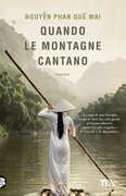 Libro Quando le montagne cantano Phan Que Mai Nguyen