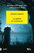 Libro La morte al cancello Gianni Simoni