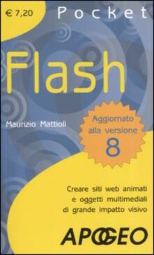 Flash. Creare siti web animati e oggetti multimediali di grande impatto visivo.pdf