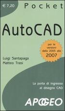 Libro AutoCAD. La porta di ingresso al disegno CAD Luigi Santapaga Matteo Trasi