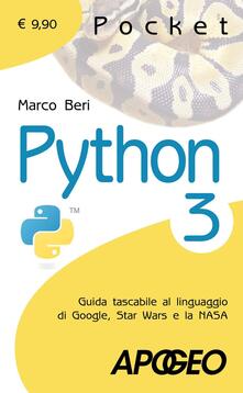 Python 3. Guida tascabile al linguaggio di Google, Star Wars e la NASA.pdf