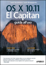 Libro OS X 10.11 El Capitan. Guida all'uso Lucio Bragagnolo Luca Accomazzi
