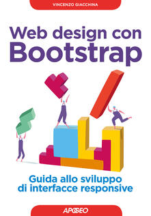 Web design con Bootstrap. Guida allo sviluppo di interfacce responsive. Con Contenuto digitale per download.pdf