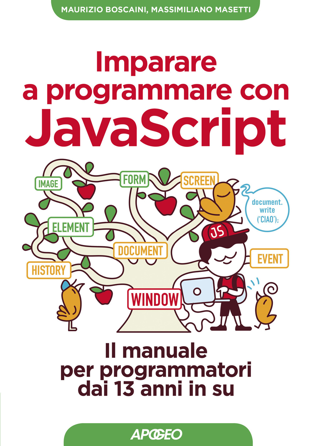 Image of Imparare a programmare con Javascript. Il manuale per programmatori dai 13 anni in su