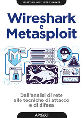 Cover  Wireshark e Metasploit : dall'analisi di rete alle tecniche di attacco e di difesa