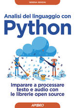 Libro Analisi del linguaggio con Python. Imparare a processare testo e audio con le librerie open source. Con Contenuto digitale per download Serena Sensini
