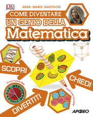Libro Come diventare un genio della matematica Anne-Marie Imafidon