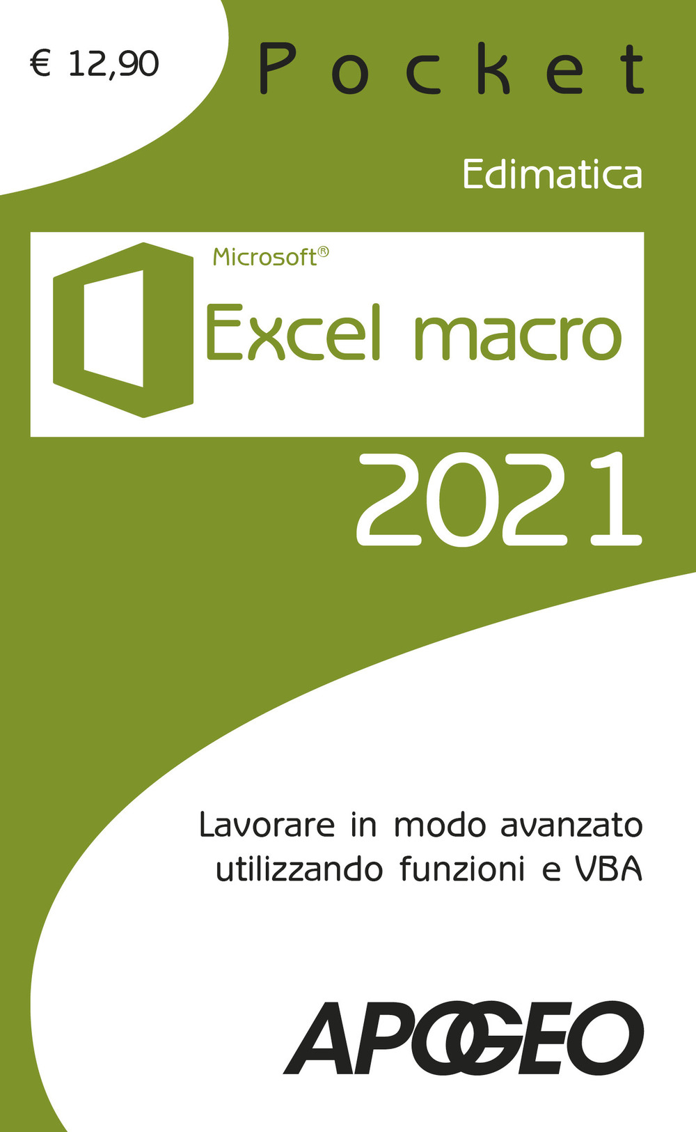 Image of Excel macro 2021. Lavorare in modo avanzato utilizzando funzioni e VBA