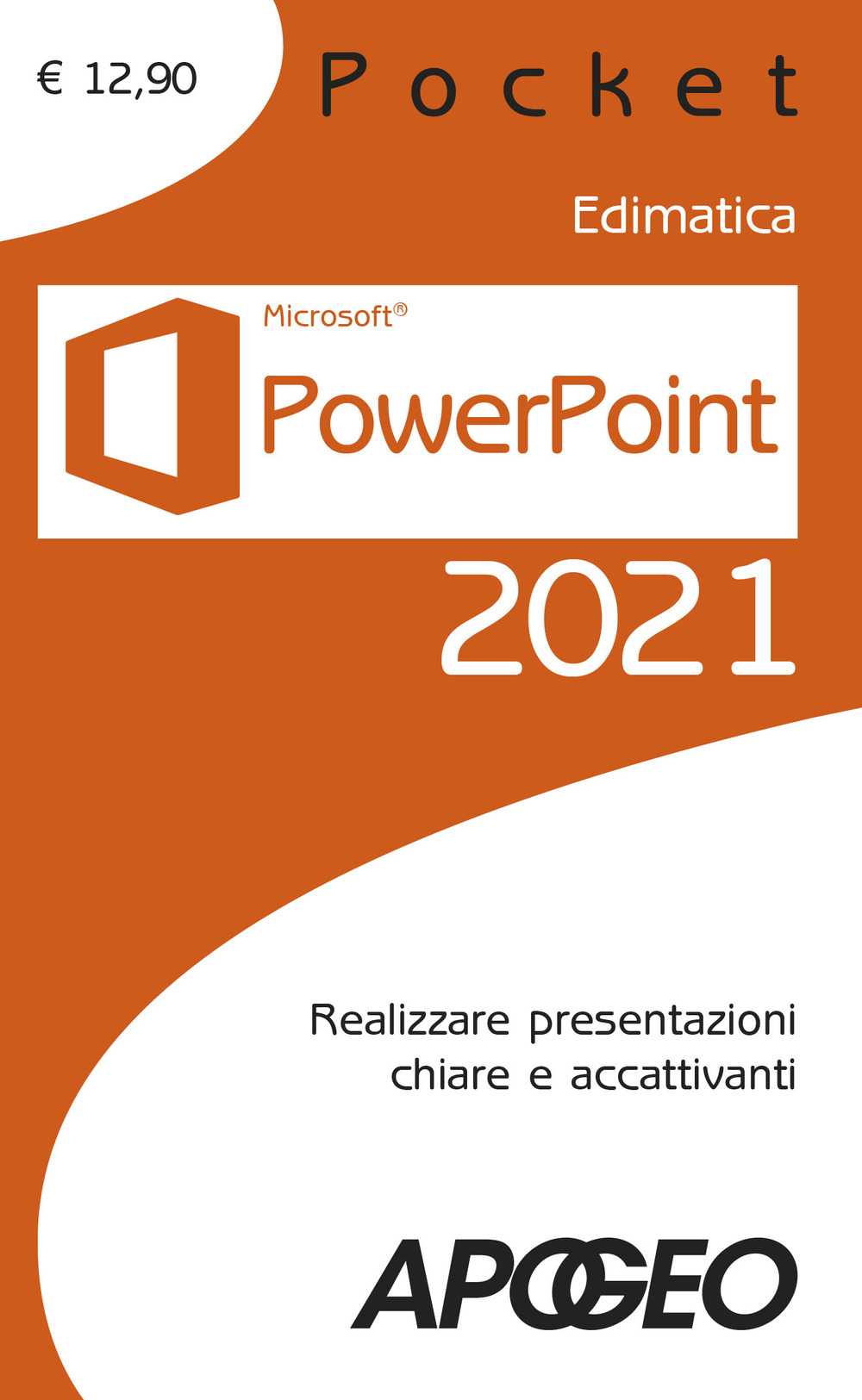Image of Powerpoint 2021. Realizzare presentazioni chiare e accattivanti