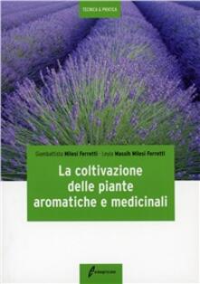 La coltivazione delle piante aromatiche e medicinali.pdf
