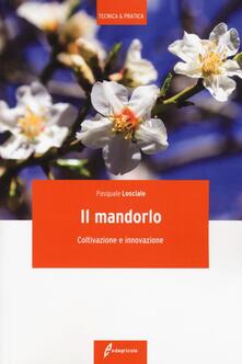 Il mandorlo. Coltivazione e innovazione.pdf