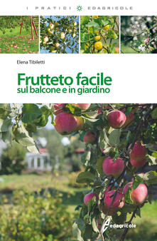 Frutteto facile. Sul balcone e in giradino.pdf