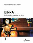 Libro Birra. Vol. 1: Storia della birra e degli stili birrari. Tullio Zangrando Mirco Marconi